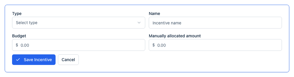 The inline Add Incentive form with Type, Name, Budget, and Manually allocated amount fields.