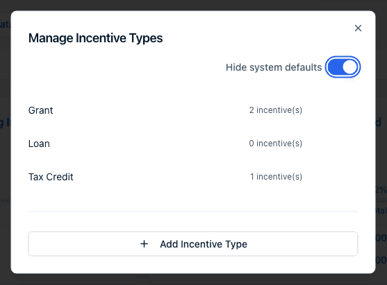 The Incentive Types dialog listing existing types with usage counts, an Add Incentive Type button, and a Hide system defaults switch.