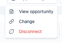 The Opportunity dropdown open on a connected response, offering View opportunity, Change, and Disconnect.