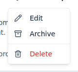 A pipeline card's ⋮ menu open on the Pipelines page, showing Edit, Archive, and Delete.