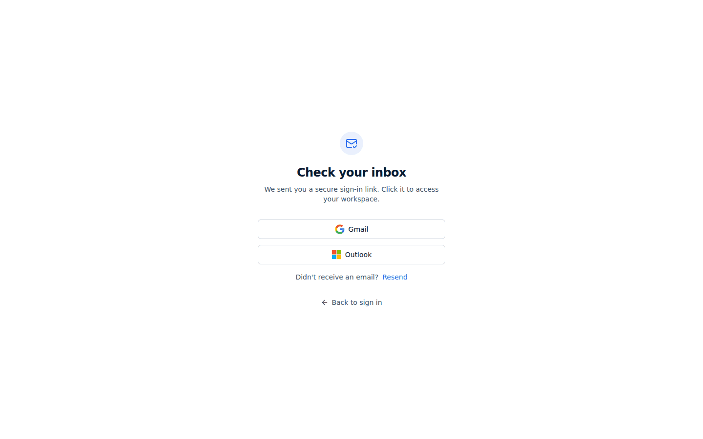 The "Check your inbox" screen after requesting a sign-in link, with Gmail and Outlook buttons, a Resend option, and a Back to sign in link.
